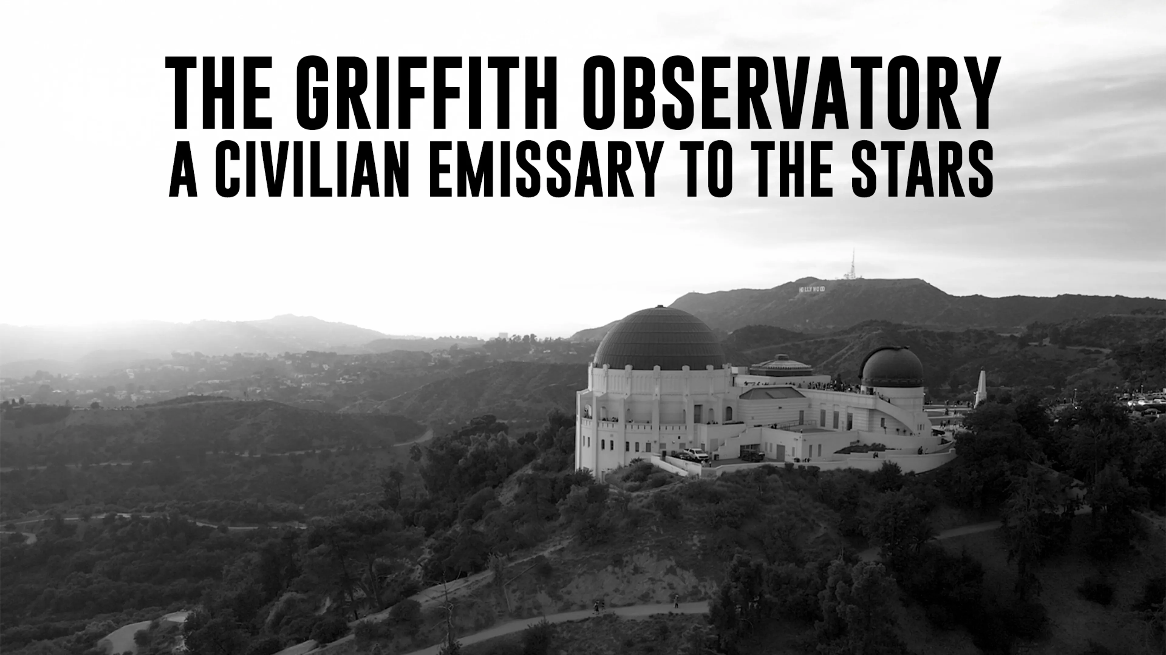 The Griffith Observatory: A Civilian Emissary to the Stars poster